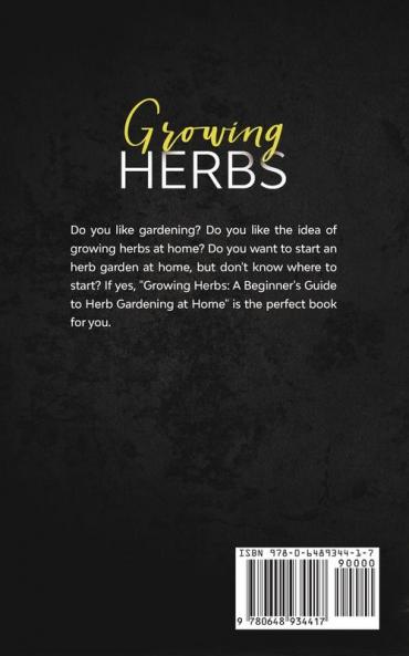 Growing Herbs: A Beginner's Guide to Herb Gardening at Home