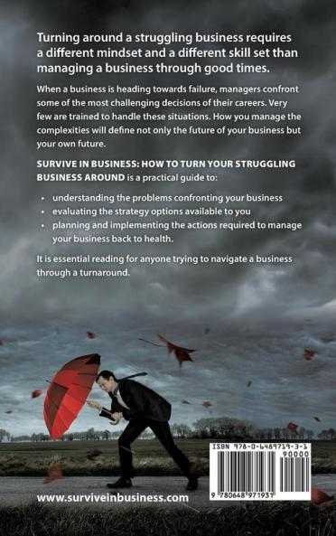 Survive in Business: How to Turn Your Struggling Business Around