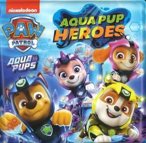 PAW Patrol: Aqua Pup Heroes (Bath Book)
