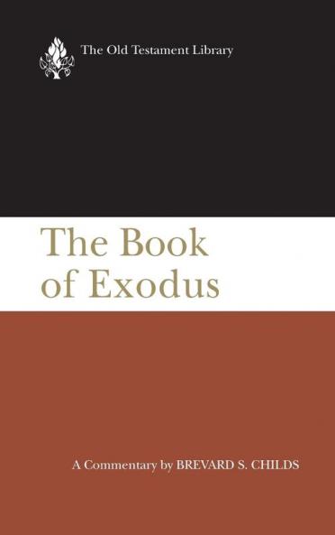 Exodus: A Critical Theological Commentary (Old Testament Library)