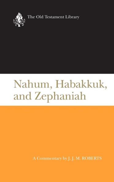 Nahum Habbakuk Zephaniah (Old Testament Library)