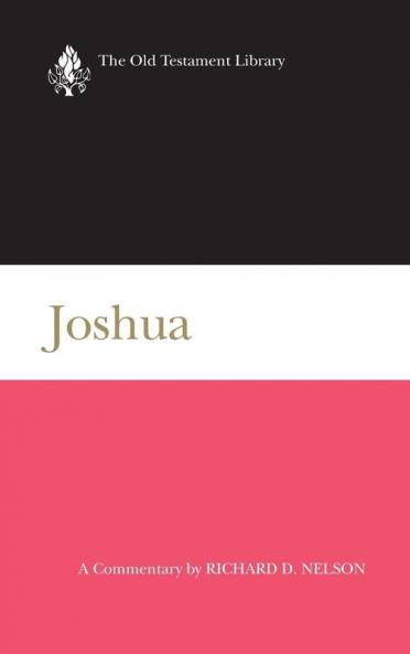 Joshua: A Commentary (Old Testament Library)