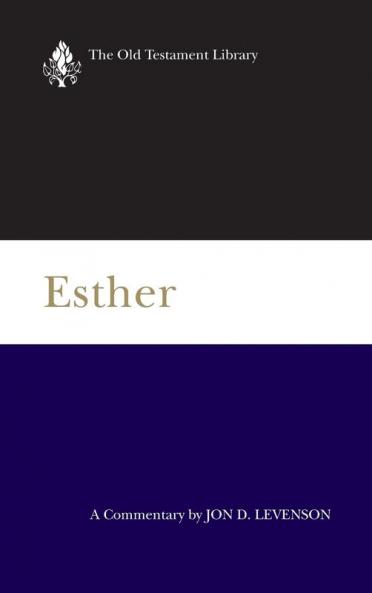 Esther: A Commentary (Old Testament Library)
