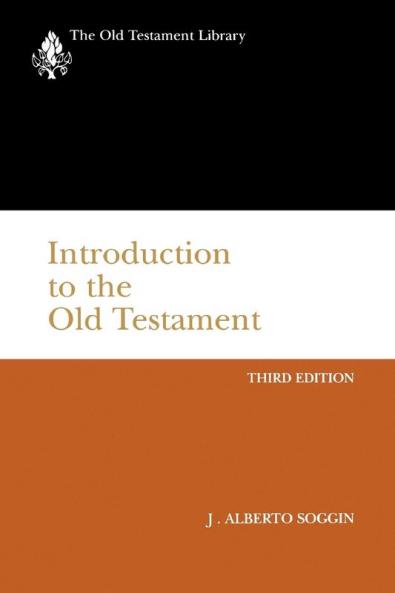 Introduction to the Old Testament Third Edition: From Its Origins to the Closing of the Alexandrian Canon (The Old Testament Library)