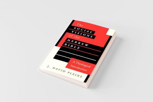 Social Visions of the Hebrew Bible
