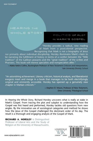 Hearing the Whole Story: The Politics of Plot in Mark's Gospel