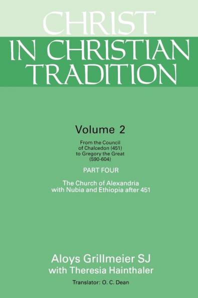 Christ in Christian Tradition Volume Two: Part Four: 2