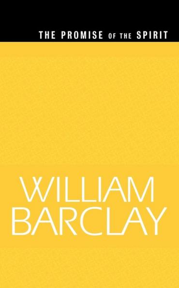 The Promise of the Spirit (The William Barclay Library)