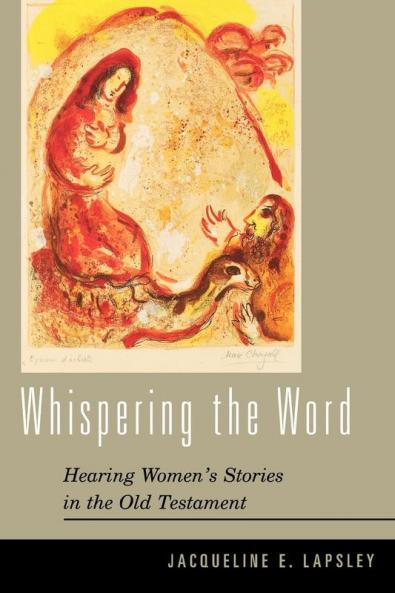 Whispering the Word: Hearing Women's Stories in the Old Testament