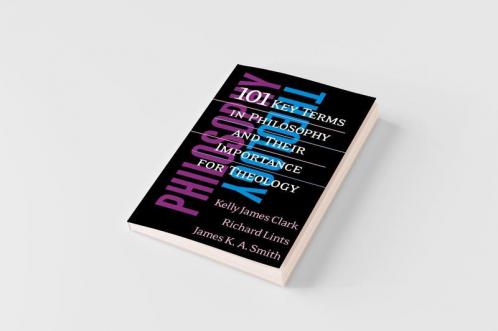 101 Key Terms in Philosophy and Their Importance for Theology
