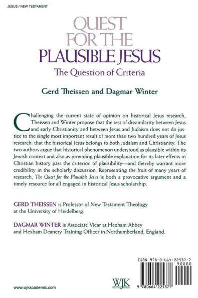 The Quest for the Plausible Jesus: The Question of Criteria
