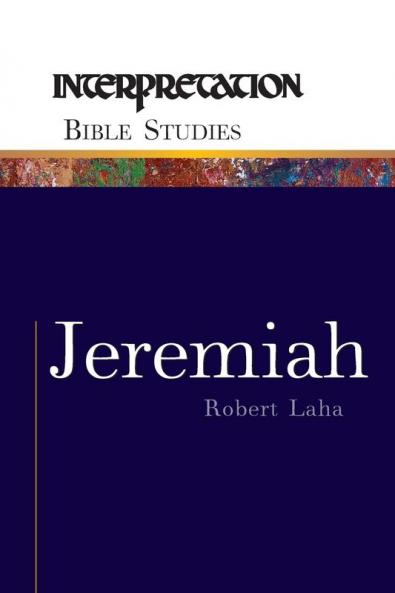 Jeremiah (Interpretation Bible Studies)