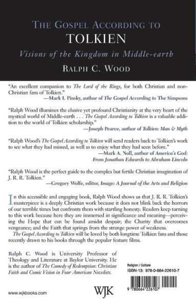The Gospel According to Tolkien: Visions of the Kingdom in Middle-earth