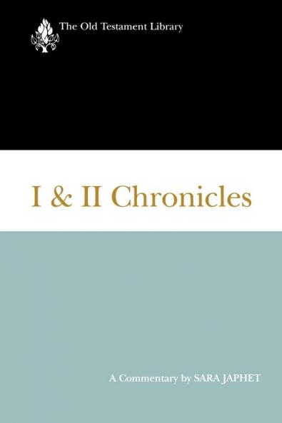 I And II Chronicles: A Commentary (The Old Testament Library)