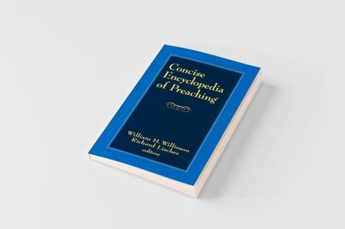 Concise Encyclopedia of Preaching