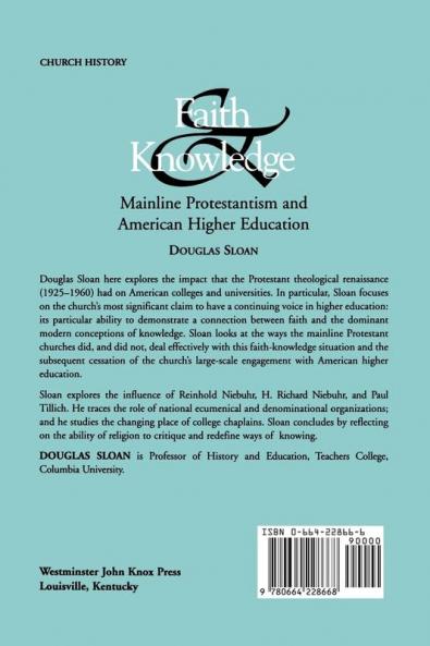Faith and Knowledge: Mainline Protestantism and American Higher Education