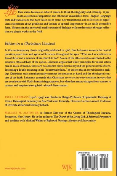 Ethics in a Christian Context (Library of Theological Ethics)