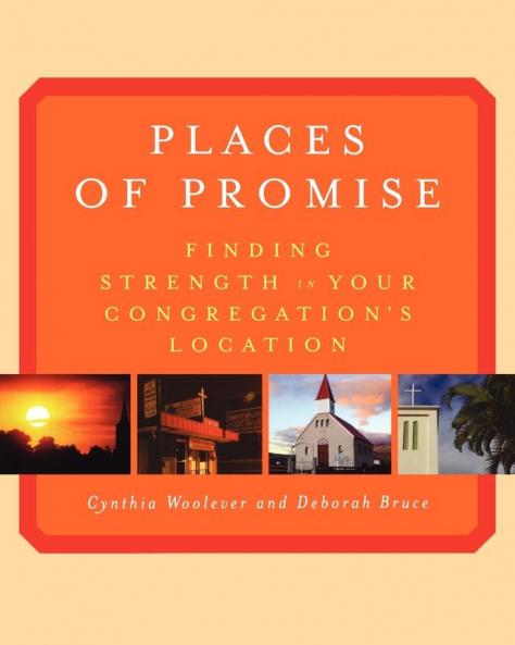 Places of Promise: Finding Strength in Your Congregation's Location