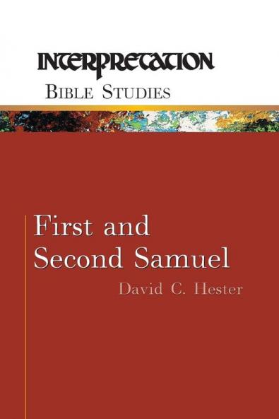 First and Second Samuel (Interpretation Bible studies)