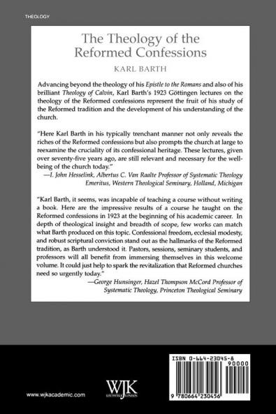 The Theology of the Reformed Confessions: 1923 (Columbia Series in Reformed Theology)