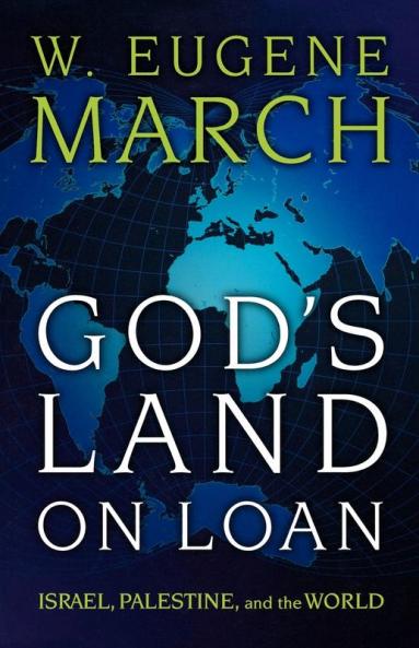 God's Land on Loan: Israel Palestine and the World
