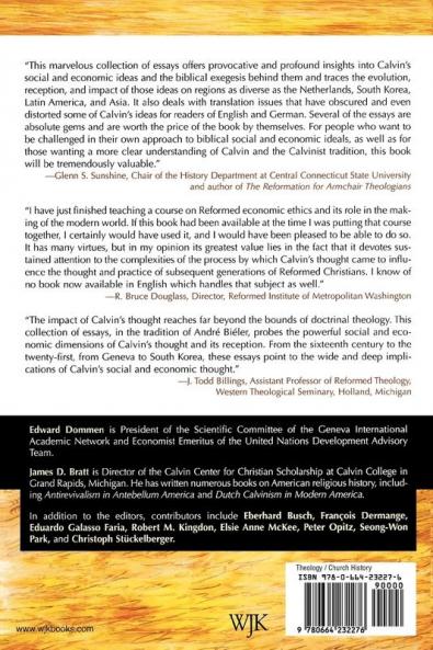 John Calvin Rediscovered: The Impact of His Social and Economic Thought (Princeton Theological Seminary Studies in Reformed Theology and History)