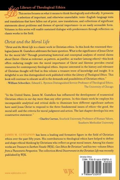 Christ and the Moral Life (Library of Theological Ethics)
