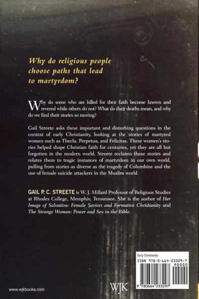 Redeemed Bodies: Women Martyrs in Early Christianity