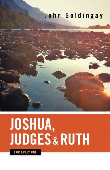 Joshua Judges and Ruth for Everyone (The Old Testament for Everyone)