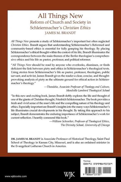 All Things New: Reform of Church and Society in Schleiermacher's Christian Ethics (Columbia Series in Reformed Theology)