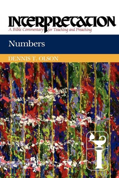 Numbers: Interpretation (Interpretation: A Bible Commentary for Teaching and Preaching)