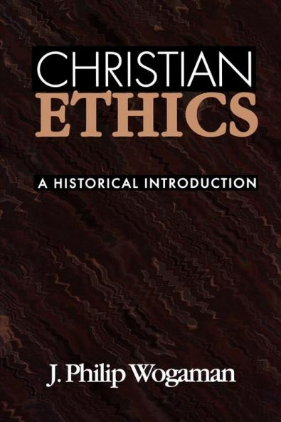 Christian Ethics: A Historical Introduction