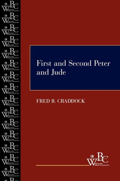 First and Second Peter and Jude (Westminster Bible Companion)