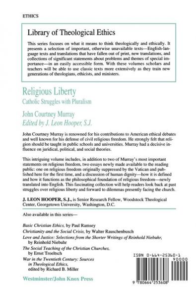 Religious Liberty: Catholic Struggles with Pluralism (Library of Theological Ethics)