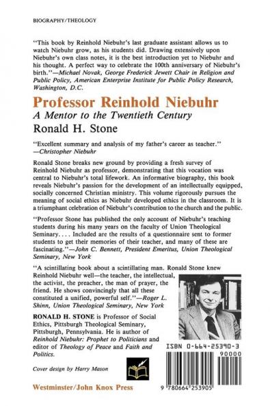 Professor Reinhold Niebuhr: A Mentor to the Twentieth Century