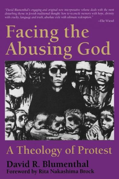 Facing the Abusing God: A Theology of Protest