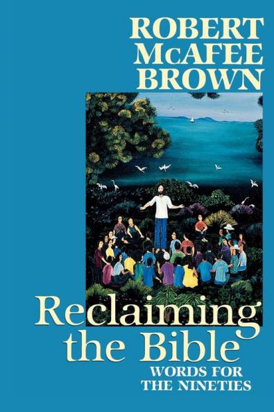 Reclaiming the Bible: Words for the Nineties