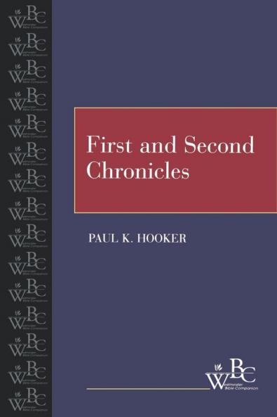 First and Second Chronicles (Westminster Bible Companion)