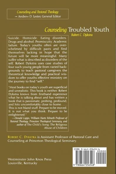 Counseling Troubled Youth (Counseling and Pastoral Theology)