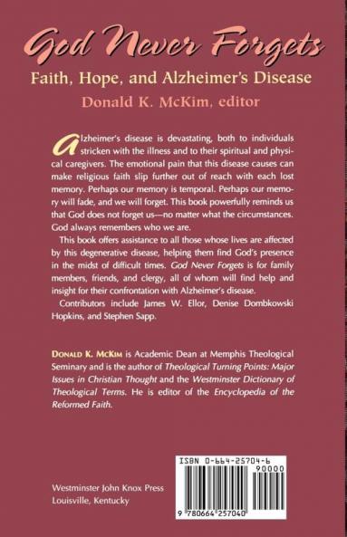 God Never Forgets: Faith Hope and Alzheimer's Disease