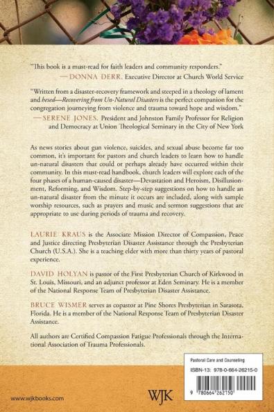 Recovering from Un-Natural Disasters: A Guide for Pastors and Congregations after Violence and Trauma
