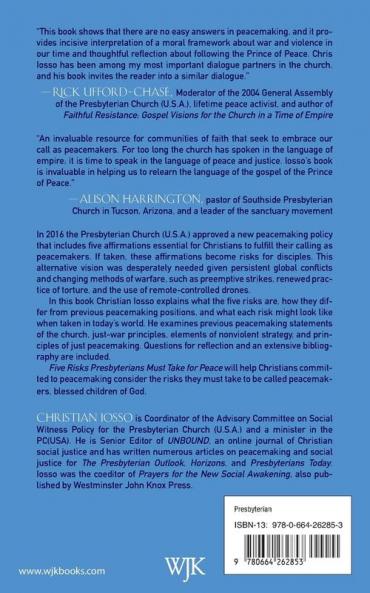 Five Risks Presbyterians Must Take for Peace: Renewing the Commitment to Peacemaking in the Pc(usa)