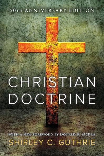 Christian Doctrine 55th Anniversary Edition