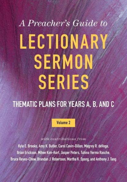 The Preacher's Guide to Lectionary Sermon Series Vol. 2