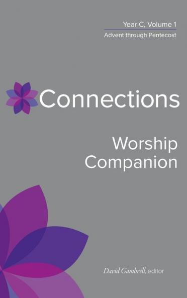Connections Worship Companion Year C Vol. 1