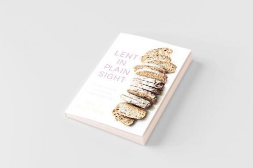 Lent in Plain Sight