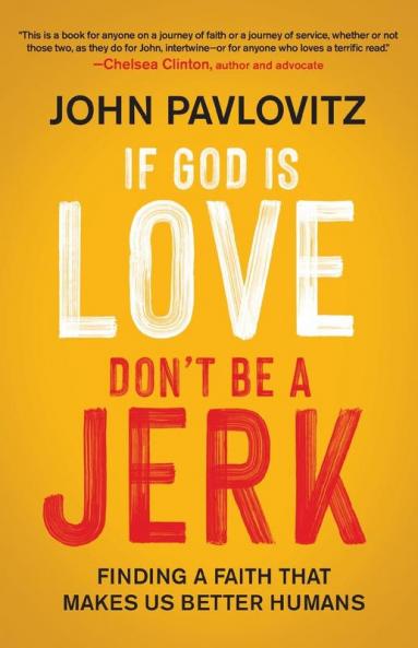 If God Is Love Don't Be a Jerk