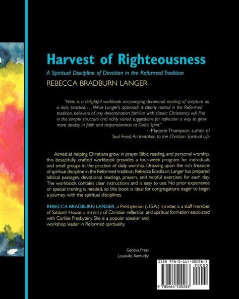 Harvest of Righteousness: A Spiritual Discipline of Devotion in the Reformed Tradition