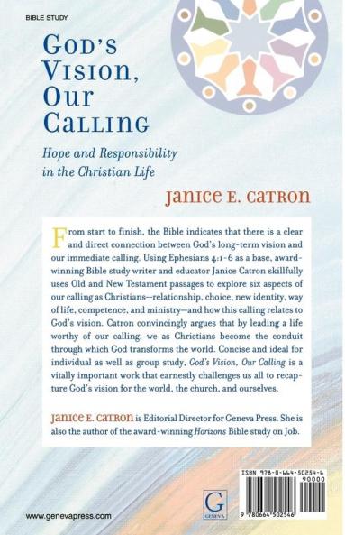 God's Vision Our Calling: Hope and Responsibility in the Christian Life