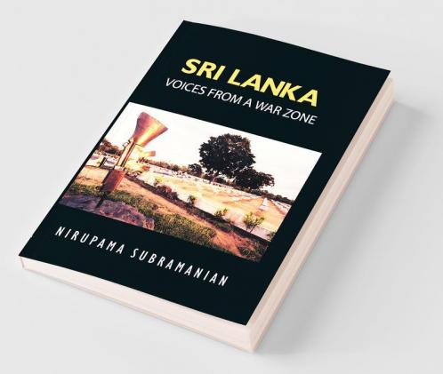Sri Lanka Voices From A War Zone